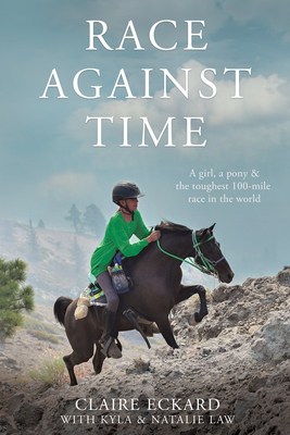 Race Against Time by Claire Eckard | 5-Star Creative Non-Fiction ~ Endurance Horse Racing ~ Uplifting