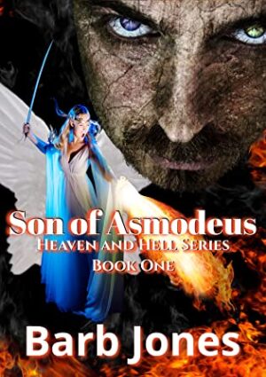Son of Asmodeus (Heaven and Hell, Book 1) by Barb Jones | Book Review ~ Author Guest Post ~ Excerpt ~ Giveaway