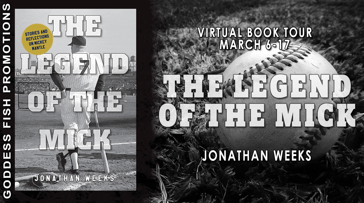 The Legend of The Mick: Stories and Reflections on Mickey Mantle (Volume 2) (Yankees Icon Trilogy, 2) by Jonathan Weeks | Spotlight ~ Guest Post with Interesting Mantle Facts ~ Giveaway 