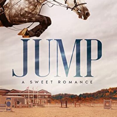 Jump by Tiffany Noelle Chacon (Jump #1) | Book Review ~ Young Adult ~ Equestrian ~ Sweet, Clean Romance