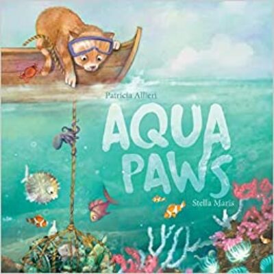 Aqua Paws: A Book about Friendship, Courage, and the Ocean by Patricia Allieri | 5-Star Children's Book Review