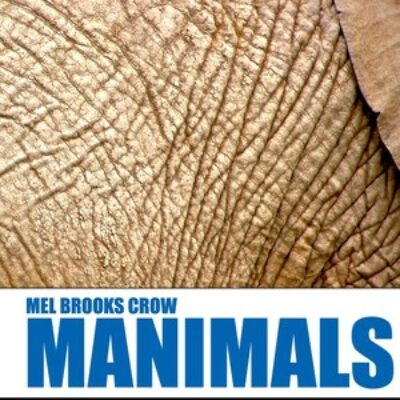 Manimals Episode 1-Tusks by Mel Brooks Crow | Book/Screenplay Review ~ Dystopian Fiction ~ Action ~ Adventure ~ Unique