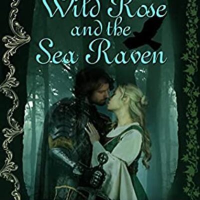 The Wild Rose and the Sea Raven #1 by Jennifer Ivy Walker | Book Review ~ Excerpt ~ Giveaway | #Medieval #Paranormal #Romance