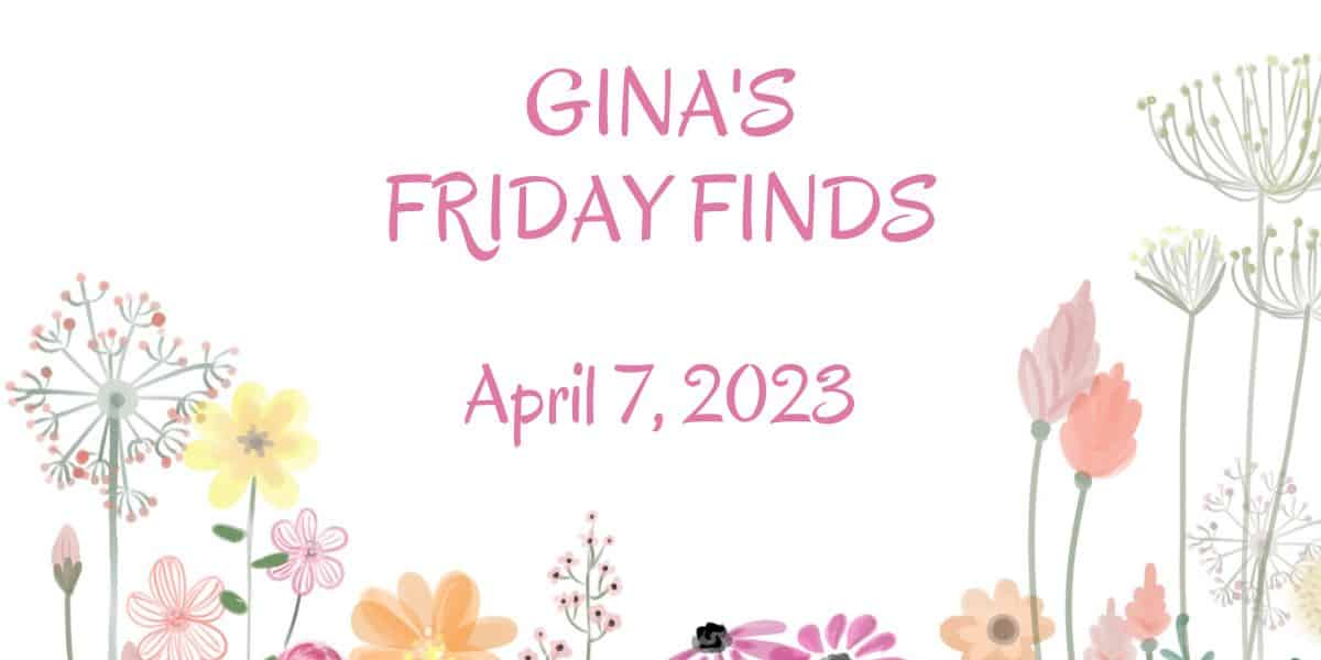 The 7 April 2023 Friday Finds are here! Meet my new Author of the Week, Books to Read, Recipes to Try, and a little something Crafty