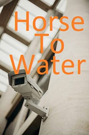 Horse To Water by Peter Bailey | Book Review ~ Gripping Police Procedural ~ 4-Stars