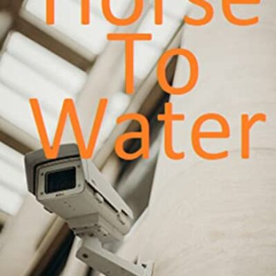 Horse To Water by Peter Bailey | Book Review ~ Gripping Police Procedural ~ 4-Stars
