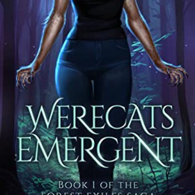 Werecats Emergent (Forest Exiles Saga Book 1) by Mark J. Engels | Book Review ~ An exciting new entry in the world of shifters!