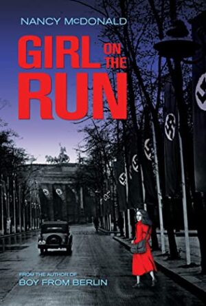 Series Spotlight: Girl on the Run Book 1 and The Doktor’s Daughter Book 2 by Nancy McDonald ~ Author Guest Post | Gripping Middle-Grade Historical Fiction
