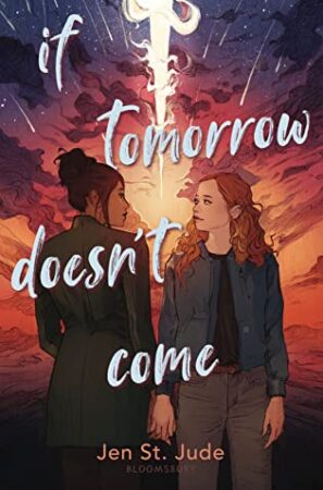 If Tomorrow Doesn’t Come by Jen St. Jude | The Write Reads Ultimate Tour ~ Release Date: May 9, 2023