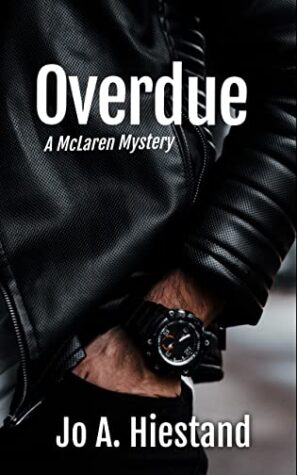 Overdue (A McLaren Mystery) by Jo A Hiestand | Book Review ~ Excerpt ~ $20 Gift Card Opportunity