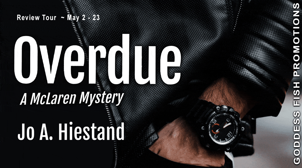 Overdue (A McLaren Mystery) by Jo A Hiestand | Book Review ~ Excerpt ~ $20 Gift Card Opportunity