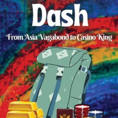 Book Review: Pacific Dash: From Asia Vagabond to Casino King by Chet Nairene | Fascinating Autobiographical Fiction