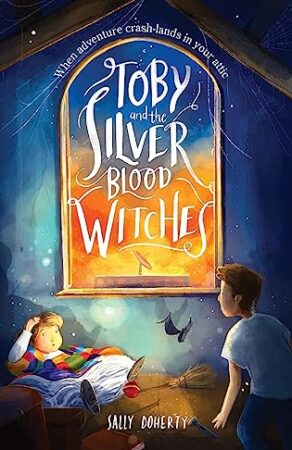 BBNYA Winner’s Tour: #1 ~ Toby and the Silver Blood Witches by Sally Doherty | Book Review