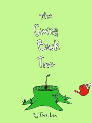 Review: The Giving Back Tree by Tarky Lee | Fantastic 5-Star Children’s Book for ALL Ages! | #Giveaway @GoddessFish @TarkyLee
