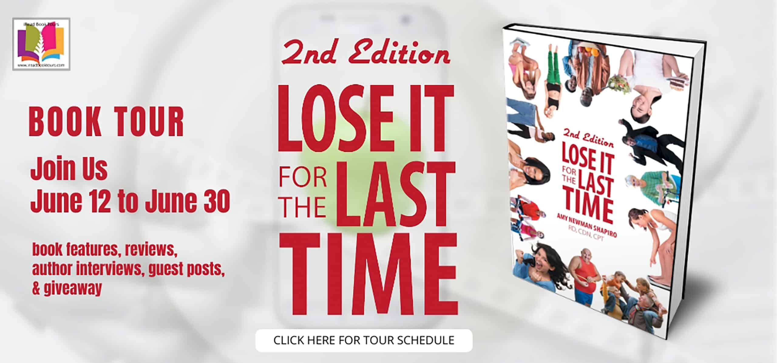Review: Lose It For The Last Time 2nd Edition by Amy Newman Shapiro | Healthy Eating ~ Guest Post from the Author ~ Giveaway | @iReadBookTours