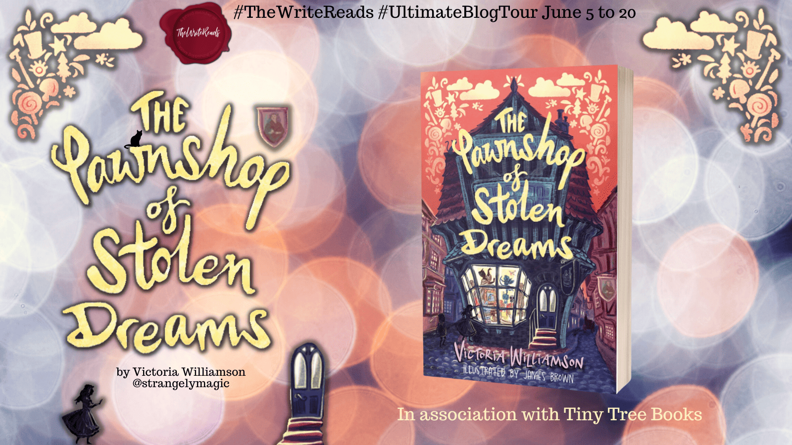 Book Review: The Pawnshop of Stolen Dreams by Victoria Williamson | #MiddleGrade #Fantasy | @The_WriteReads #BookBlogTour | 4.5 Stars | @strangelymagic @TinyTreeBooks