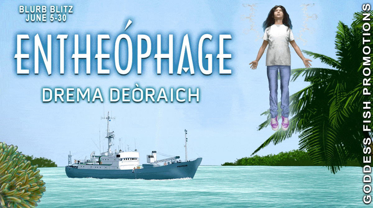 Entheóphage by Drema Deòraich | Book Review | Medical Mystery ~ EcoFiction ~ Thriller ~ @GoddessFish  ~ @dremadeoraich ~ $25 Gift Card