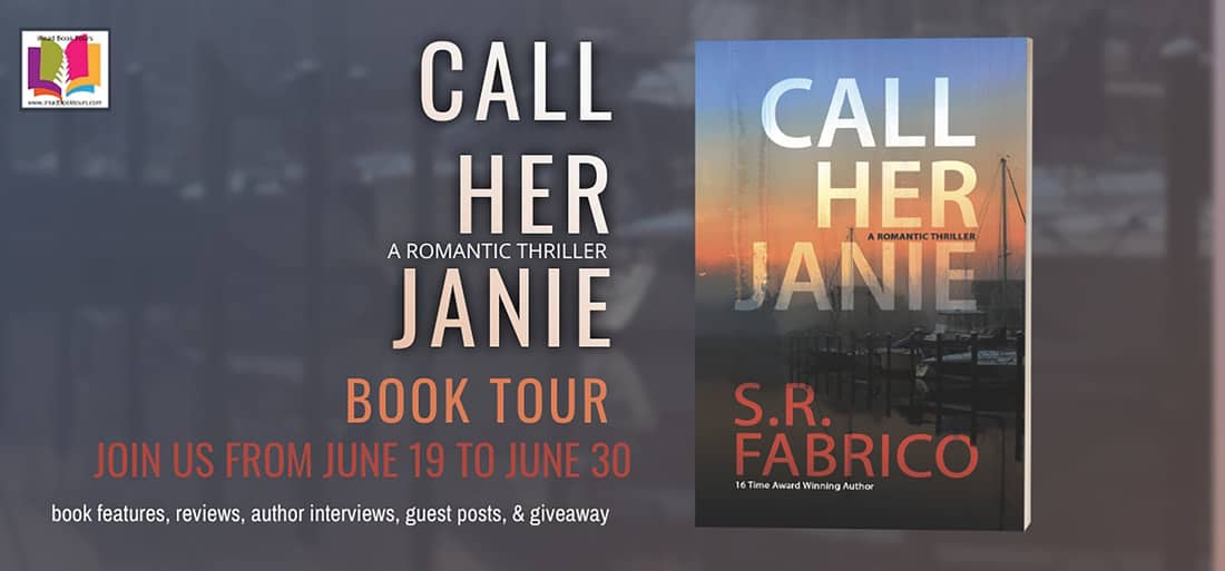 Call Her Janie: A scintillating romantic suspense with a shocking twist by S.R. Fabrico | Book Review ~ Guest Post from Author ~Book Trailer ~ Interview ~ 3-Book Giveaway