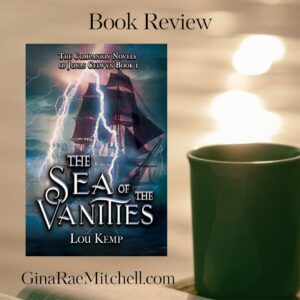 The Sea of the Vanities (The Companion Novels of Jonas Celwyn Book 1) by Lou Kemp | Book Review 