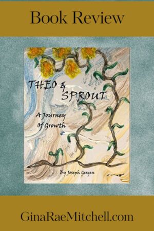 Theo and Sprout: A Journey of Growth by Joseph Gergen | Book Review ~ $25 Gift Card | #YA #Literary Fiction 