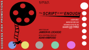 The Script is Not Enough by Jamison LoCascio | Book Review ~ Excerpt ~ $10 Gift Card | #NonFiction #FilmProduction @GoddessFish @FilmValor