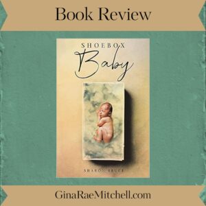 Shoebox Baby by Sharon Bruce | Book Review ~ $10 Gift Card ~ #CreativeNonFiction #Memoir #NovaScotia #GreatDepression #WorldWar2
