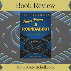 Tales from a Roundabout-Volume 1 by Jeff Stanger | Book Review | #Satire #HumorousFiction @jeffstanger