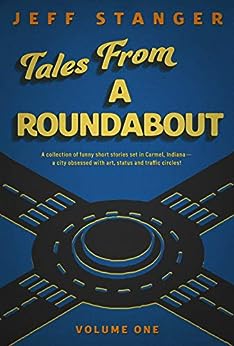 Tales from a Roundabout-Volume 1 by Jeff Stanger | Book Review | #Satire #HumorousFiction @jeffstanger