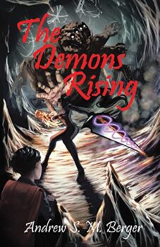 The Demons Rising by Andrew S. M. Berger Book Cover