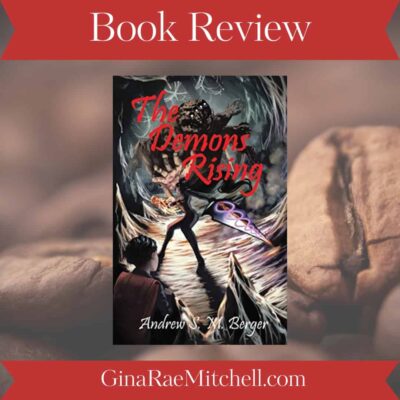 The Demons Rising by Andrew S. M. Berger | Book Review ~ $10 Gift Card ~ Meet the Author | #Fantasy   @GoddessFish @TellwellTalent @TellwellPublishing 