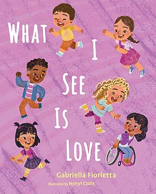 What I See is Love book cover 7 reasons adults should read children's boos