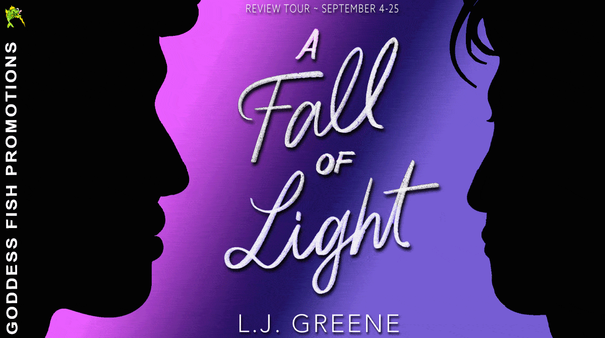 A Fall of Light by LJ Greene | Contemporary M/M Romance | Book Review ~ $25 Gift Card ~ Excerpt | @GoddessFish 