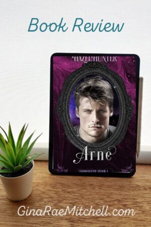 Arne: Through the Darksilver #1 by Hazel Hunter | Book Review | Dark Fantasy Paranormal
