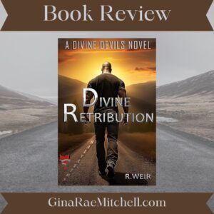 Divine Retribution: The Divine Devils Final Chapter by R. Weir (The Divine Devils #4) | Book Review