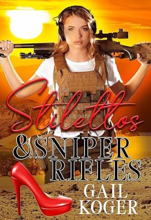 Stilettos and Sniper Rifles (Deputy Gemma Stone Book 1) by Gail Koger | Spotlight ~ Excerpt ~ Gift Card | #Romance #Comedy #Action 