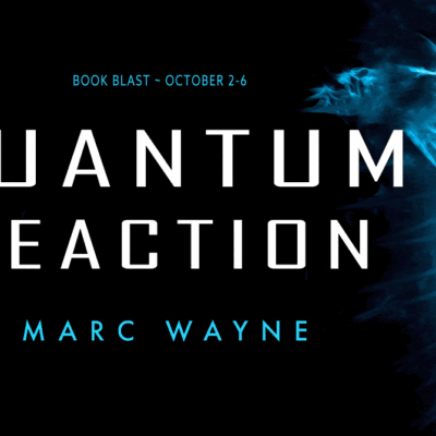 Quantum Reaction by Marc Wayne (A Thrilling, Sci-Fi Mystery | Spotlight ~ Excerpt ~ $10 Gift Card | @GoddessFish #SciFi Mystery #Thriller #BlindHero