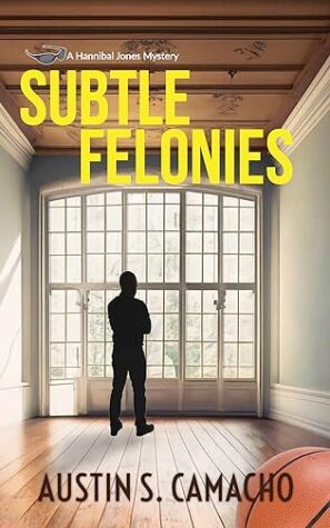 Subtle Felonies (Hannibal Jones Mystery Series) by Austin S. Camacho | Book Review ~ $25 Gift Card ~ Guest Post by Author | #Mystery #Thriller #HannibalJones @GoddessFish