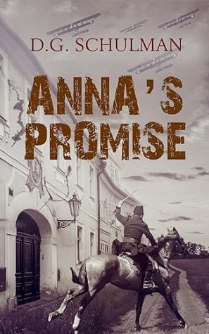 Anna’s Promise by D. G. Schulman | Book Review ~ $40 Gift Card Available ~ Excerpt | #HistoricalFiction #WW2 @GoddessFish @DGSchulman