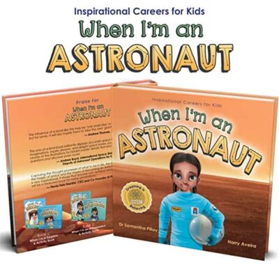 When I'm an Astronaut: Dreaming is Believing by Samantha Pillay | Wonderful 5-Star STEM #ChildrensBook