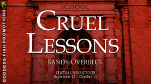 Cruel Lessons (Lessons in Peril #1) by Randy Overbeck | Book Review ~ Author Guest Post ~ $25 Gift Card | #AmateurSleuth #Mystery