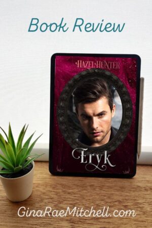 Eryk: Through the Darksilver #2 by Hazel Hunter | Book Review | Dark Fantasy Paranormal