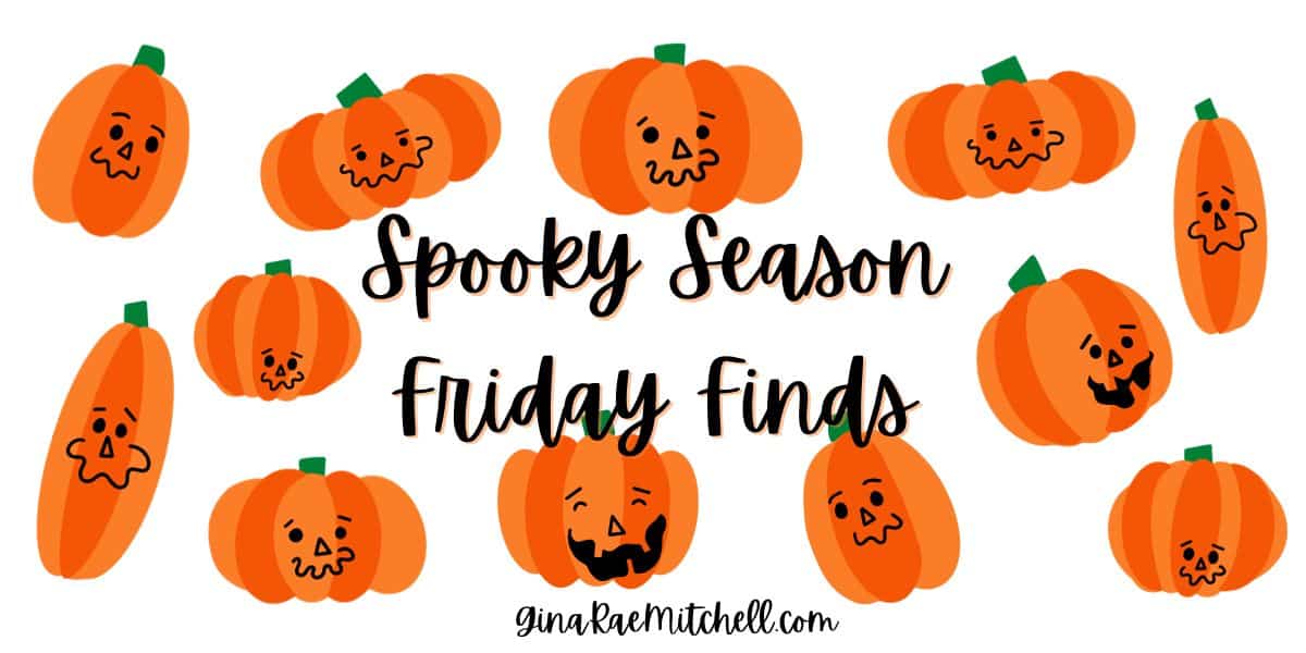 Gina's Friday Finds Halloween banner October 20-2023