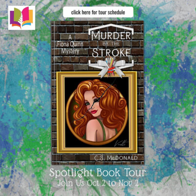 Murder by the Stroke (A Fiona Quinn Mystery) by C.S. McDonald | Spotlight on the Latest Release #12 |