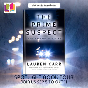 Spotlight on The Prime Suspect (A Sam MacKade PI Mystery #1) by Lauren Carr | #Murder #Mystery @iReadBookTours @TheMysteryLadie 