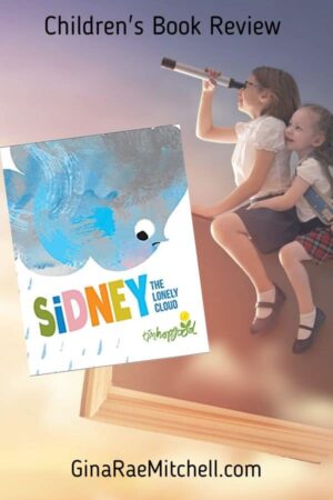 Sidney the Lonely Cloud by Tim Hopgood | Children’s Book Review 