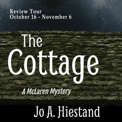 The Cottage: A McLaren Mystery by Jo A. Hiestand | $20 Gift Card #BookReview #Excerpt #BritishMystery @GoddessFish @JoHiestand