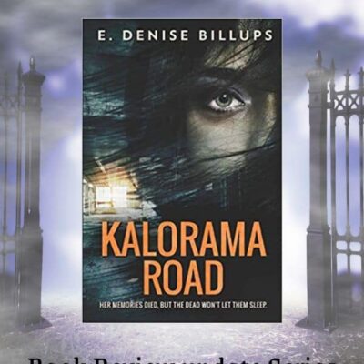 Kalorama Road by E. Denise Billups | Intense 5-Star #Mystery #PsychologicalThriller #ThrowbackThursday | Book Review Update Series