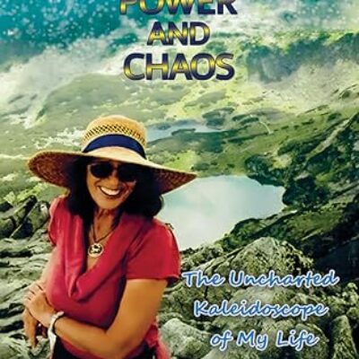 Confronting Power and Chaos: The Uncharted Kaleidoscope of My Life by Christine Skarbek | Book Review | #Memoir #5-Stars