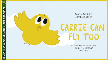 5-Star Children's Book Review: Carrie Can Fly Too by Ashley and Breanna Bolliger, | Excerpt ~ $10 Gift Card| @officialtwinlife_ @GoddessFish 