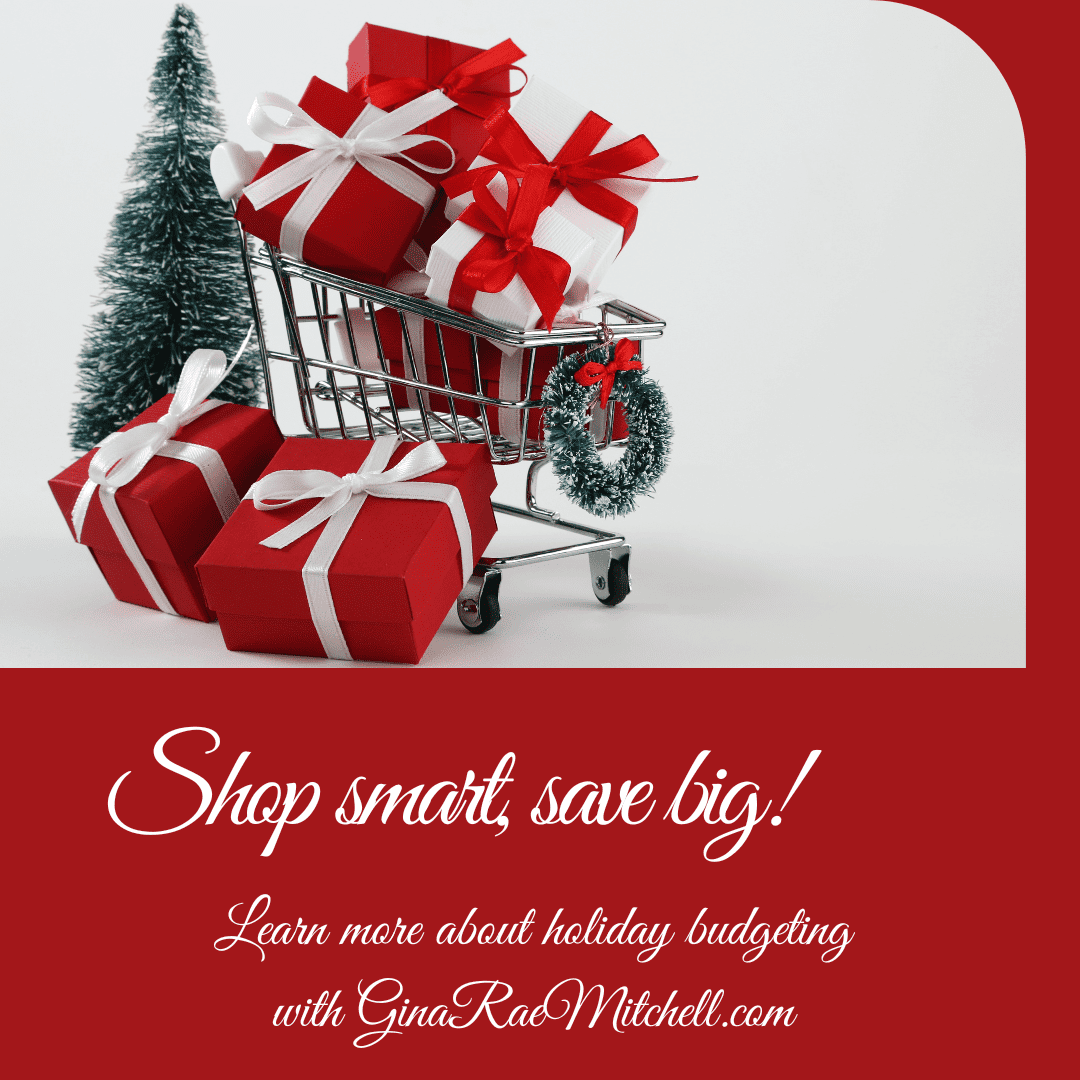 Do You Need a Holiday Budget Guide? 2 Shop smart, save big! with a holiday budget blog graphic of a shopping cart ful of gifts